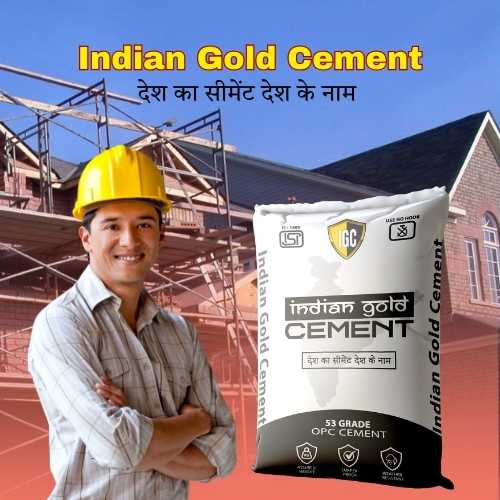 53 Grade OPC cement by Indian Gold Cement